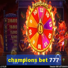 champions bet 777